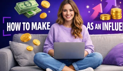 Featured image for the article about how to make money as an influencer.