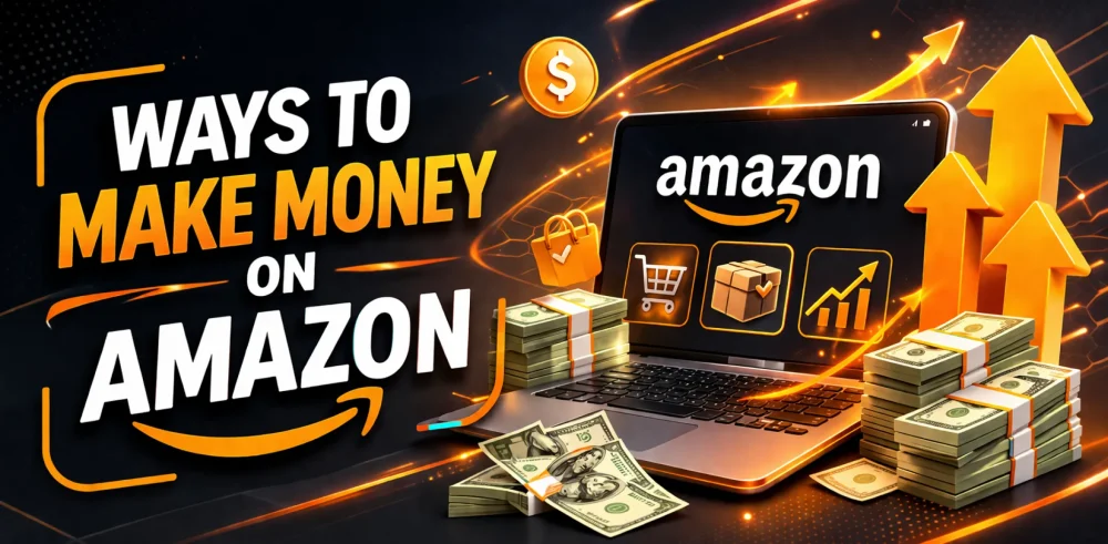 Featured image for an article about the ways to make money on Amazon