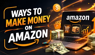 Featured image for an article about the ways to make money on Amazon