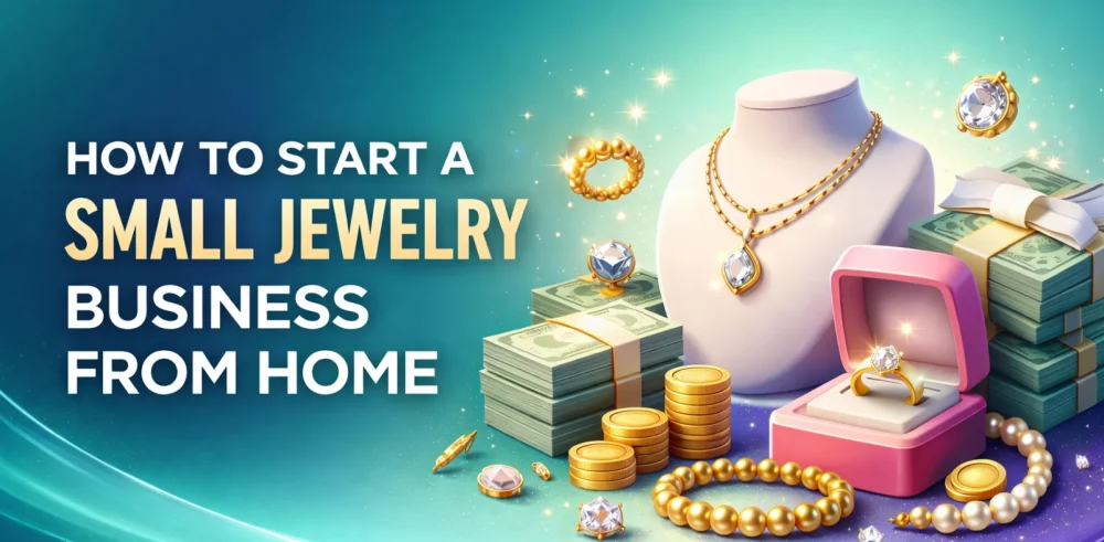 Featured image for an article on how to start a small jewelry business from home