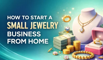 Featured image for an article on how to start a small jewelry business from home
