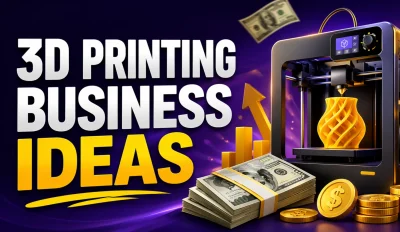Featured image for an article on 3D printing business ideas