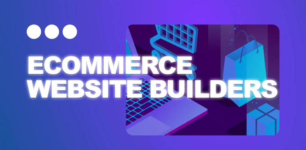 Featured image for an article on the best ecommerce website builders