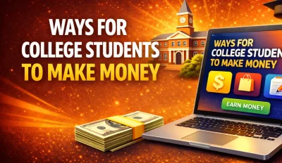 Featured image for an article about the ways for college students to make money