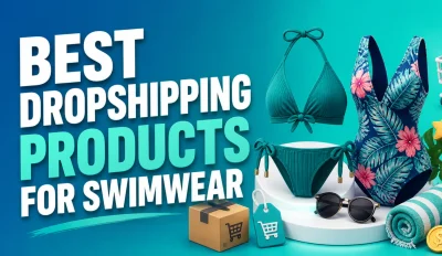 Featured image for an article about the best dropshipping products for swimwear