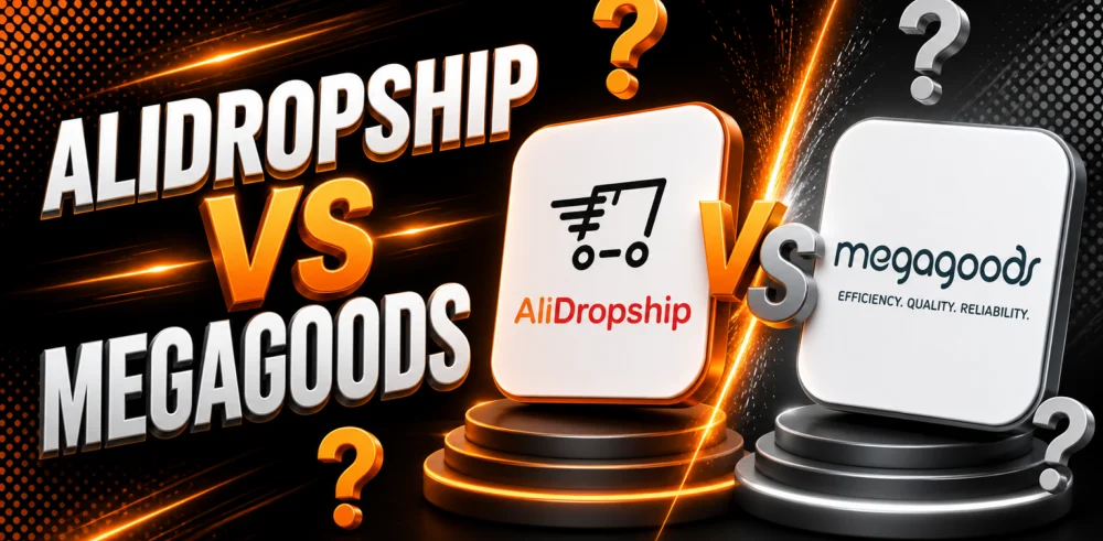 Featured image for an article with the comparison of AliDropship vs Megagoods.