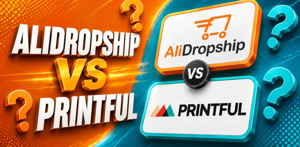 Featured image for an article with the comparison of AliDropship vs Printful.