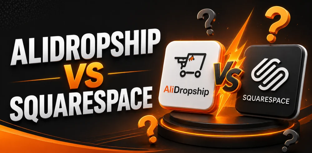 Featured image for the article with the comparison of AliDropship vs Squarespace.