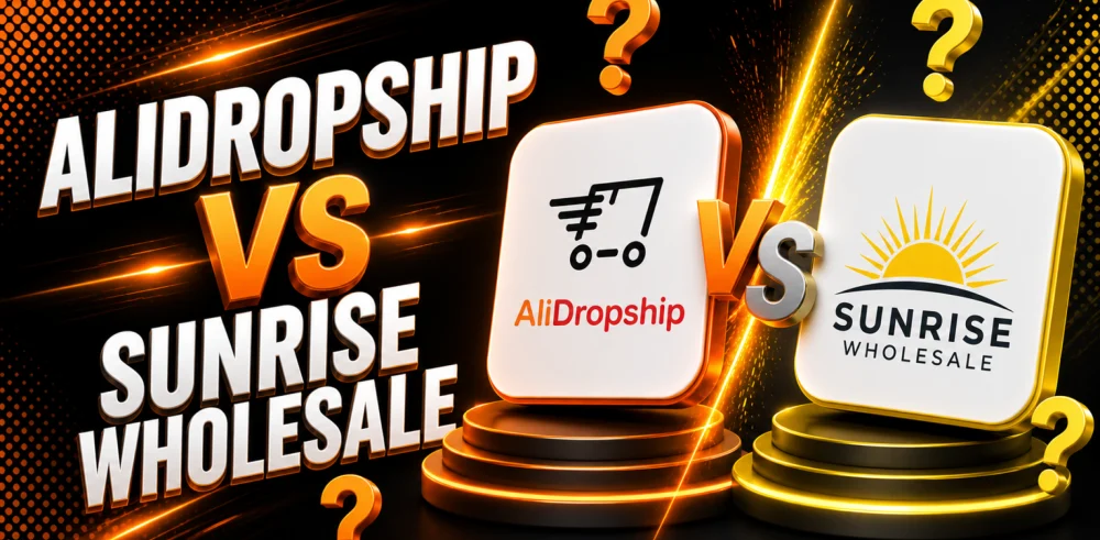 Featured image for an article with the comparison of AliDropship Vs Sunrise Wholesale.