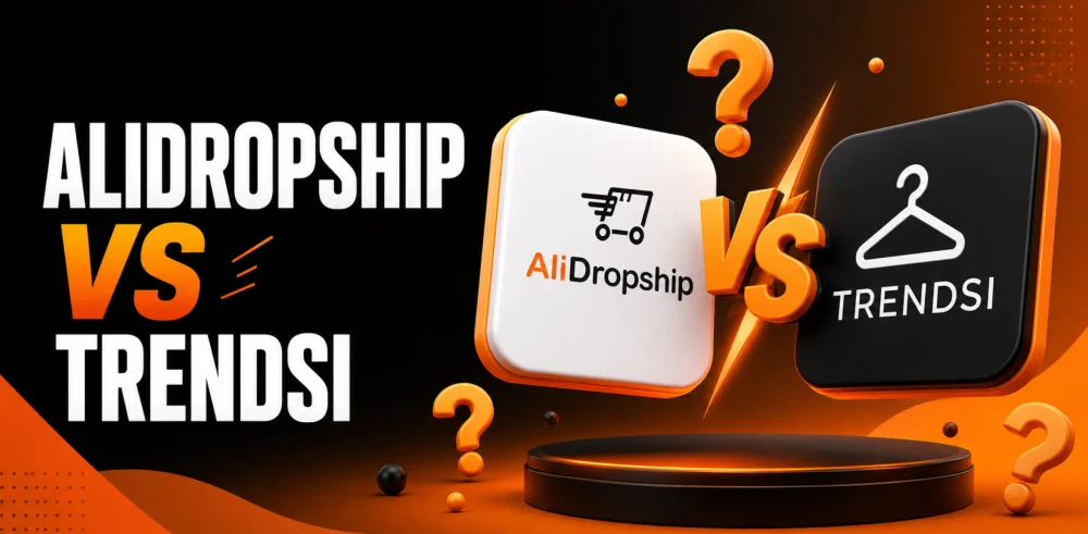Featured image for an article with the comparison of AliDropship Vs Trendsi.